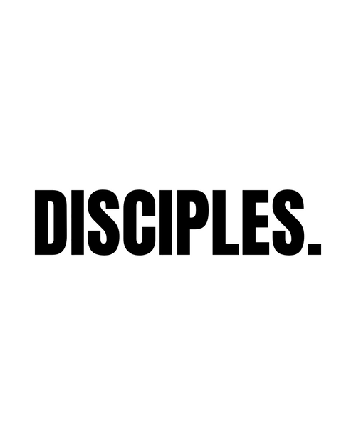 DISCIPLES